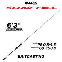 BOSSNA - SLOW FALL SLOW 1 SECTION BAITCASTING JIGGING ROD