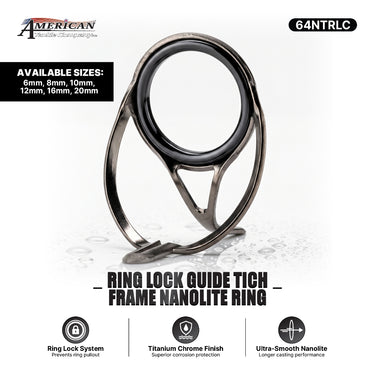 AMERICAN TACKLE - RING LOCK GUIDE 64NTRLC TICH FRAME NANOLITE RING GUIDE FISHING ROD GUIDE